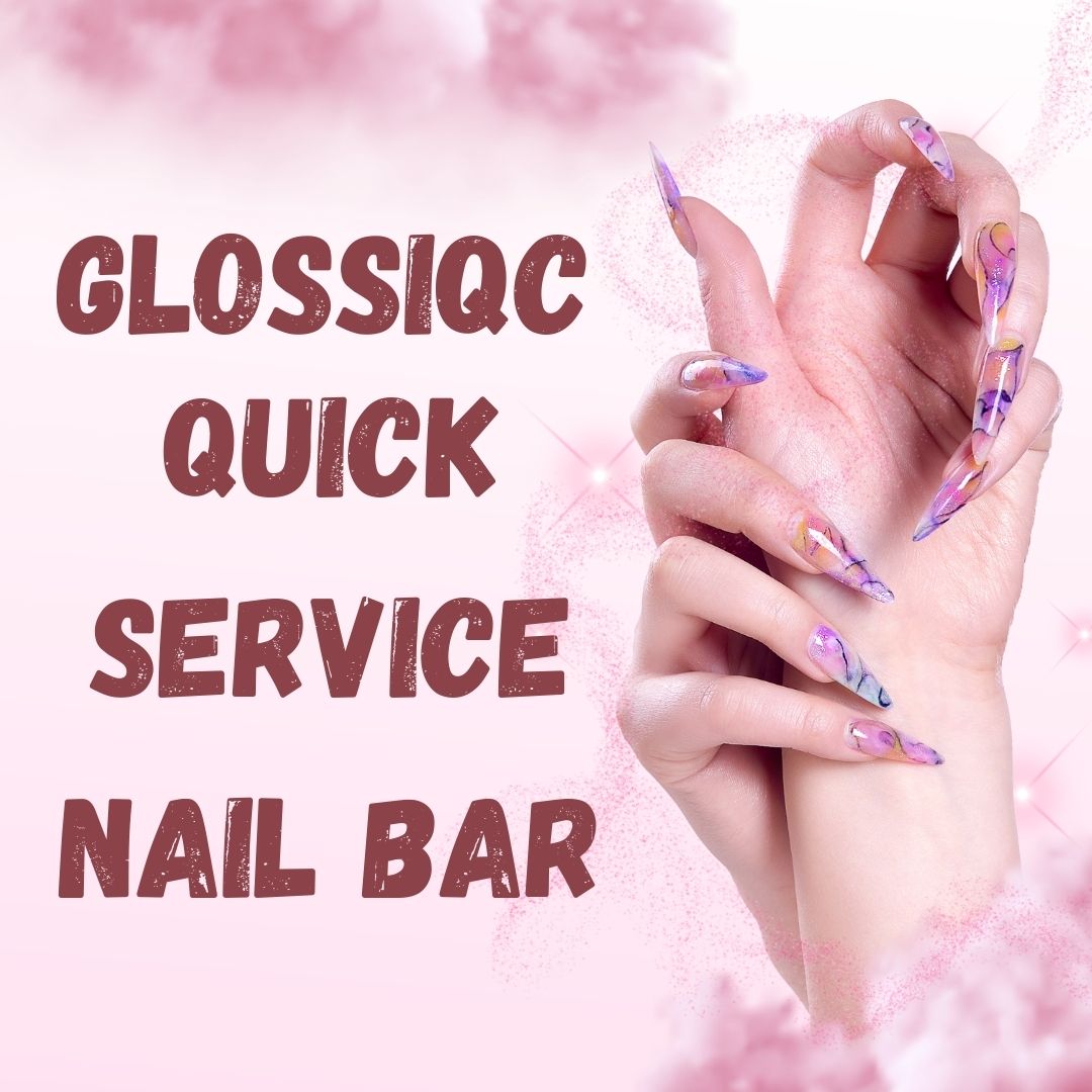 Glossiqc Quick Service Nail Bar